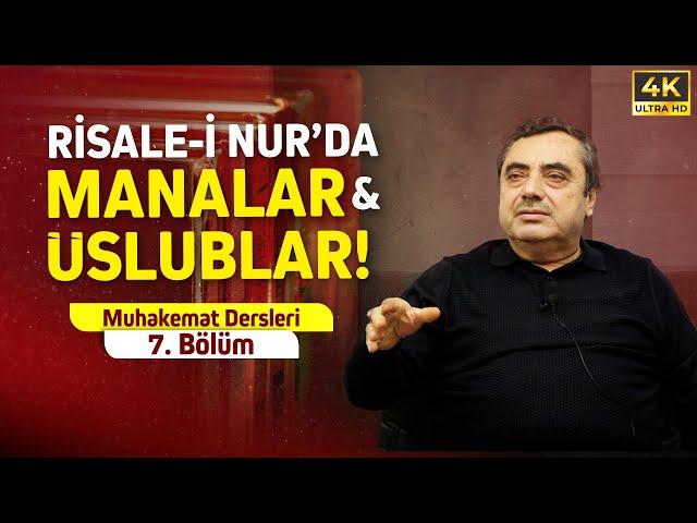 Risale-i Nur'da Manalar Ve Üslublar - Muhakemat Dersleri - 5. Bölüm / Mustafa Karaman