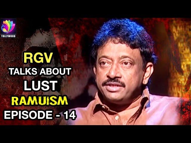 RGV Talks about Lust | Ramuism | Episode 14 | Tollywood Tv Telugu