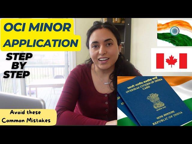 OCI Minor Application Process: A Step-by-Step Guide for Children | Common Mistakes to Avoid | Canada