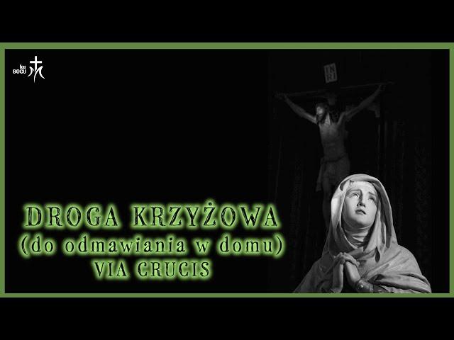 Droga Krzyżowa - Rozważania do odmawiania w domu