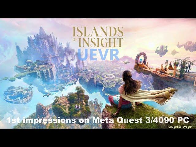 ISLANDS OF INSIGHT in VR! FREE on Steam PC! On Meta Quest 3/bHaptics/RTX 4090 PC Live!