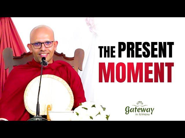 The Present Moment