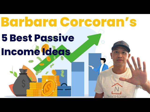 Barbara Corcoran's 5 Best Passive Income Ideas