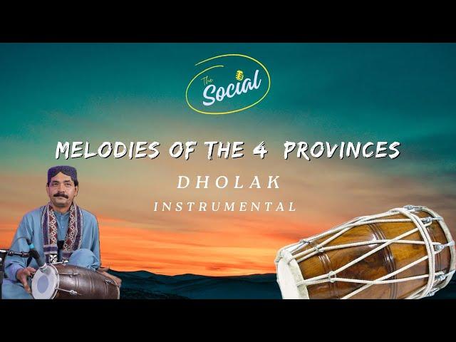 Melodies of the 4 Provinces on Dholak by Nawaz Muhammad Khan | Baluchistan, KPK, Punjab, Sindh, Thar