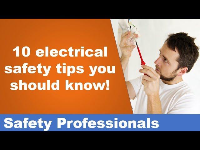 10 electrical safety tips you should know! - Safety Training