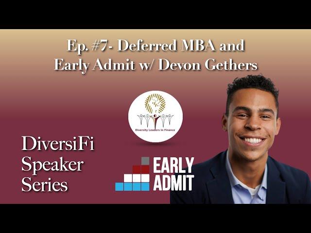 DSS #7: Deferred MBA and Early Admit w/ Devon Gethers