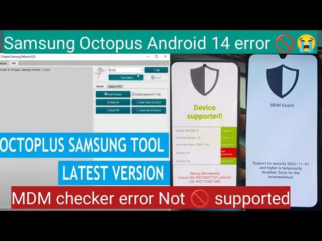 Samsung Octopus Tool Android 14  New error, Fix Problem MDM permanent fix Octopus Tool 2024 finance