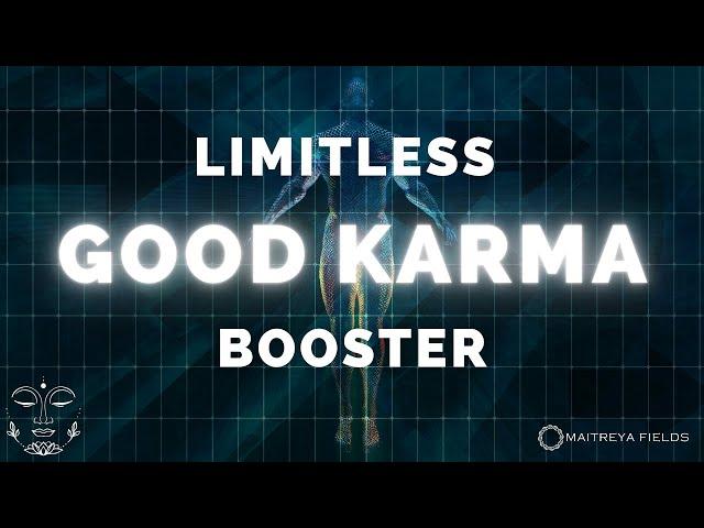 Limitless Good Karma Booster / Energetically Programmed Audio / Maitreya Reiki™