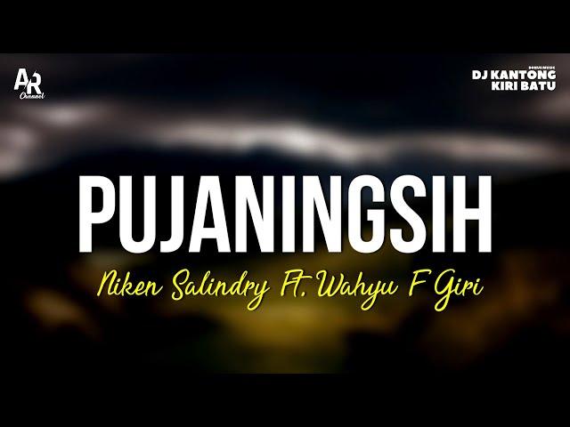 Pujaningsih - Niken Salindry Ft. Wahyu F Giri (LIRIK)