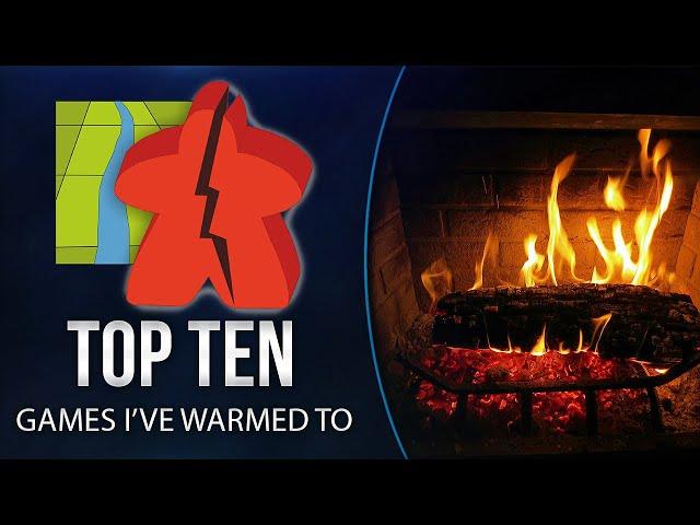 Top 10 Games I've Warmed Up To - The Broken Meeple