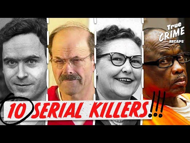 10 Most TERRIFYING Serial Killer Stories | True Crime Recaps