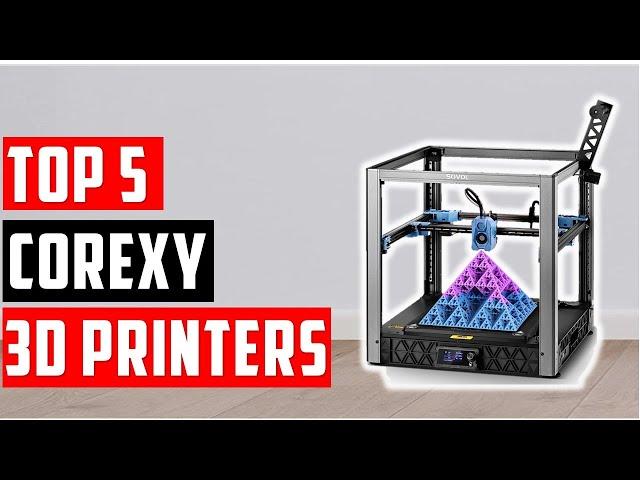 Best CoreXY 3D Printers 2024 | CoreXY 3D printers: A comparison of the top models