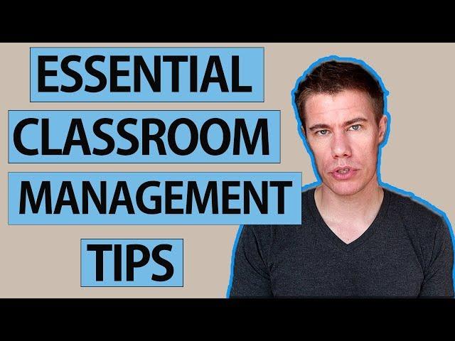 Essential Classroom Management Tips