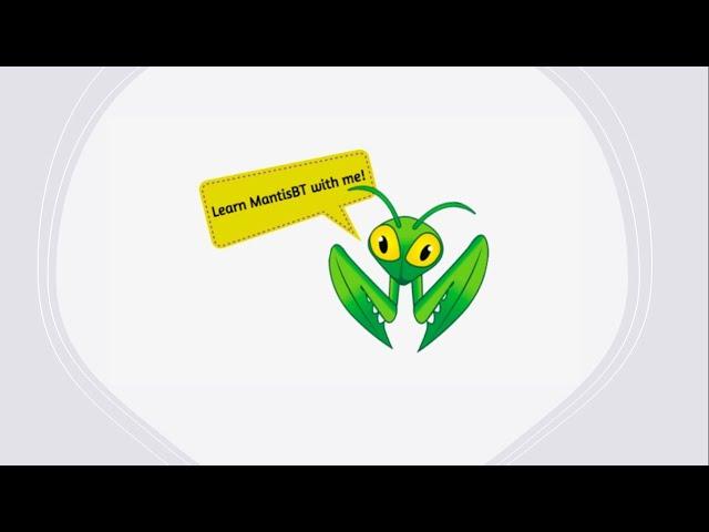 Learn Mantis with Me | Mantis Bug Tracker