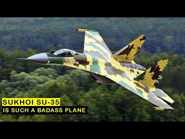 Why The SU-35 is Such a Formidable Aircraft