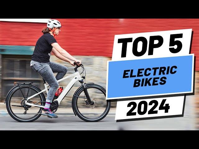 Top 5 BEST Electric Bikes in [2024]