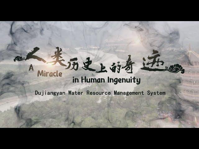 A Miracle in Human Ingenuity, Dujiangyan water resource management system