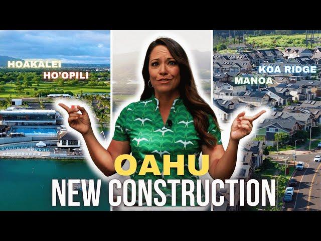 2024 Oahu New Construction | Ho'opili, Koa Ridge, Aria Lane Manoa