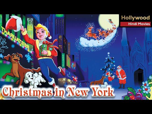 Christmas In New York Dubbed in Hindi | New Animated Movie | Full HD Movies | Latest Adventure Movie