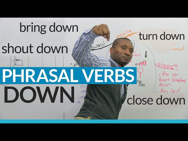 "DOWN" Phrasal Verbs in English: close down, bring down, break down...