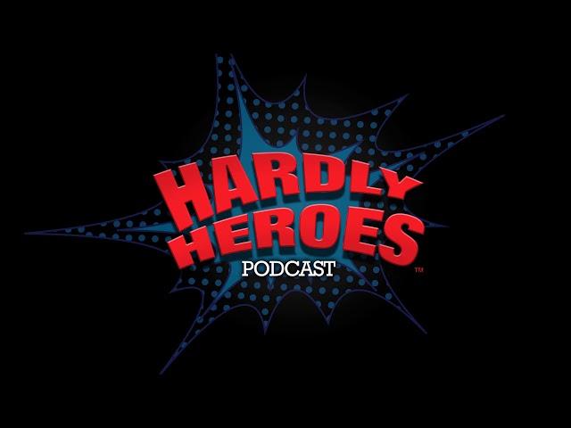 Episode #72 Best of California Republic Comic Con (Hardly Heroes back issue)