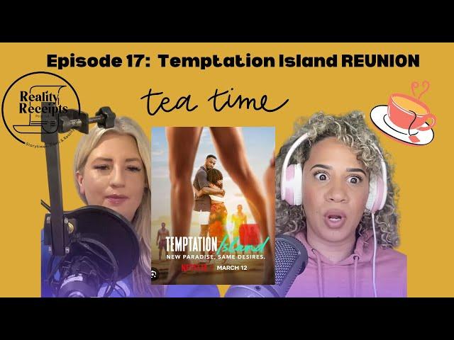 Episode 17: Temptation Island Reunion Recap