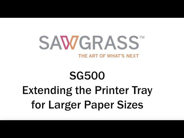 HOW TO: Extend the Printer Tray for Larger Paper Sizes (SG500)