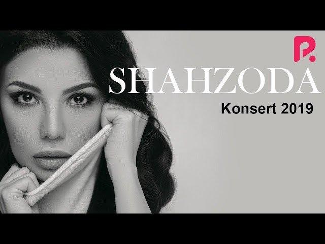 Shahzoda - 2019-yilgi konsert dasturi | Шахзода - 2019-йилги концерт дастури