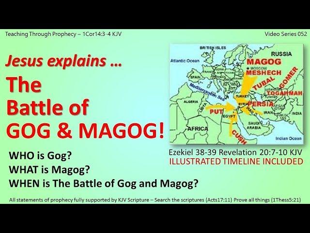 GOG & MAGOG | Jesus explains: The Battle of GOG and MAGOG! | Rev20 7 9 | 052