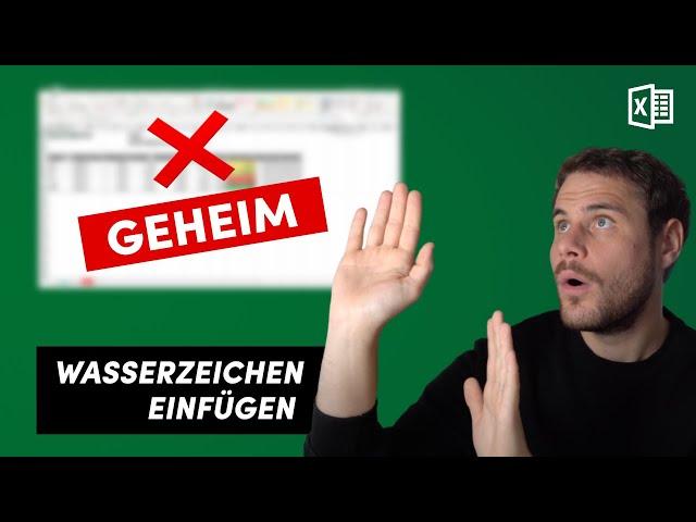 Einfach Wasserzeichen in deiner Excel Tabelle einfügen