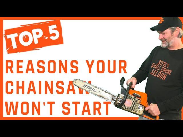 How To Fix A Chainsaw That Won't Start