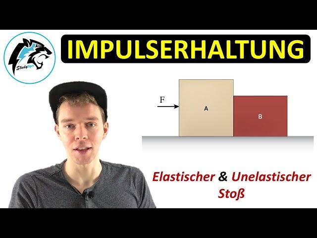 IMPULS & Impulserhaltung – (Elastischer & Unelastischer Stoß) + Aufgaben | Übersicht