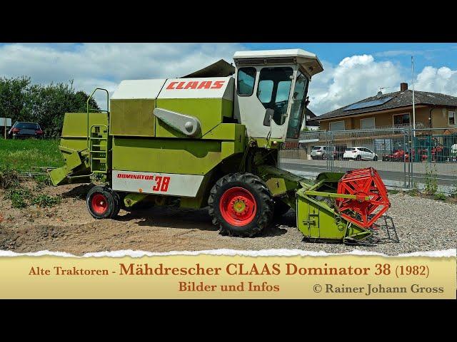 Alte Traktoren - Mähdrescher CLAAS Dominator 38 (1982)