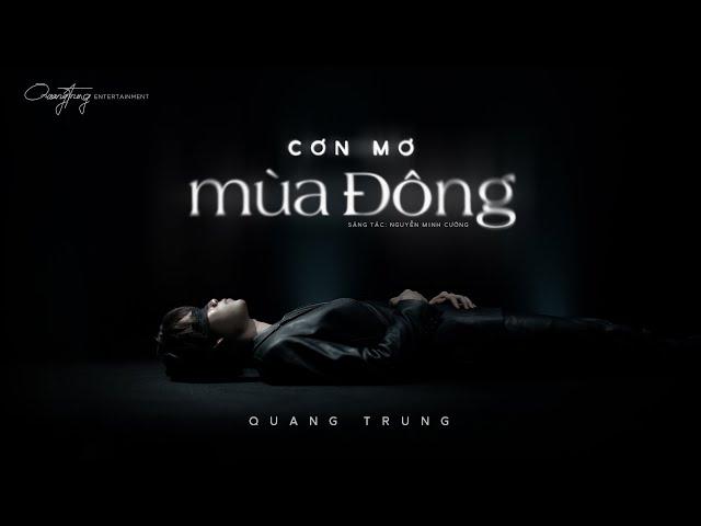 Cơn Mơ Mùa Đông - Quang Trung | Official Music Video