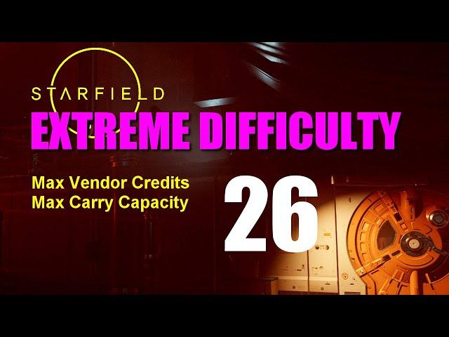 Starfield Walkthrough EXTREME DIFFICULTY - Part 26: Ship Upgrade, Groundpounder Conclusion