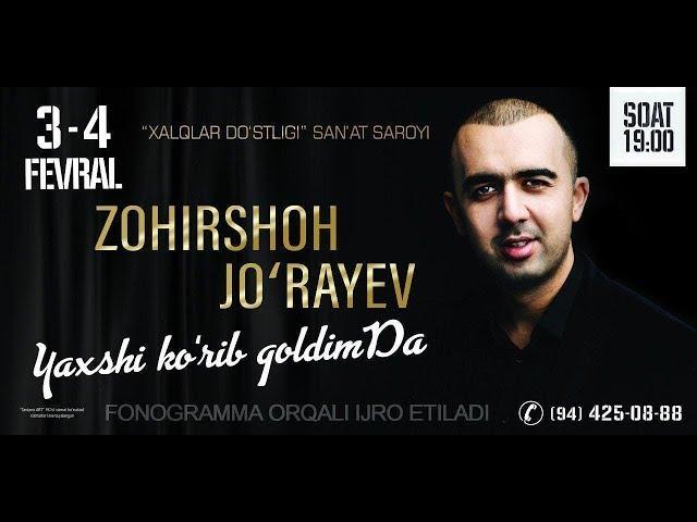 Zohirshoh Jo'rayev - Yaxshi ko'rib qoldimda nomli konsert dasturi 2019