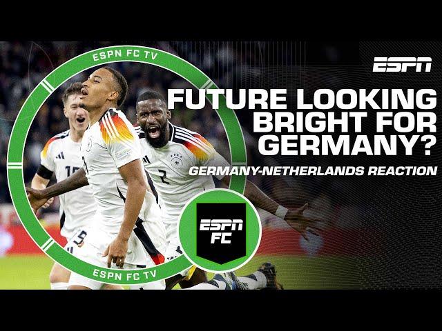 Future looking BRIGHT for Germany? Alejandro Moreno is impressed with win over Netherlands | ESPN FC