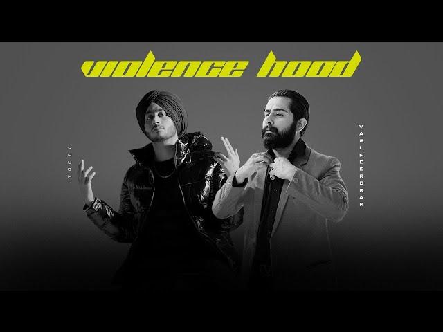 Violence Hood - Shubh x Varinder Brar | Prod.by Chetan Music Wrld