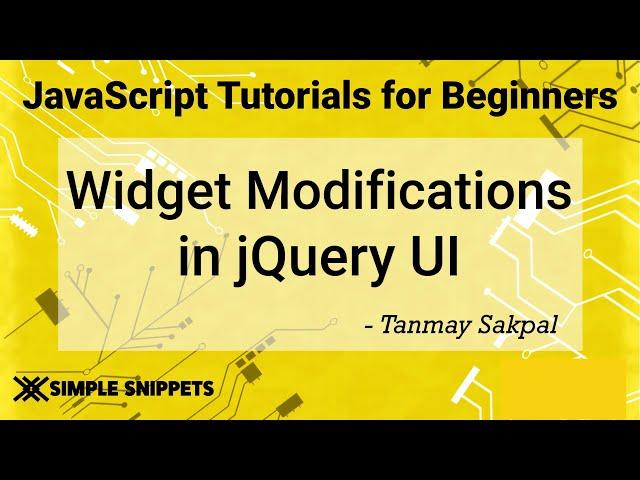 55 - More Widgets & Customizations in jQuery UI | jQuery Tutorials for Beginners | jQuery UI Library