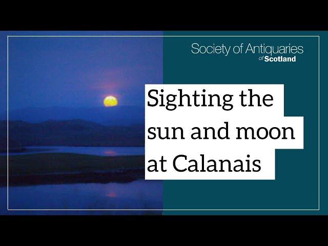 Sighting the Sun and Moon at Calanais