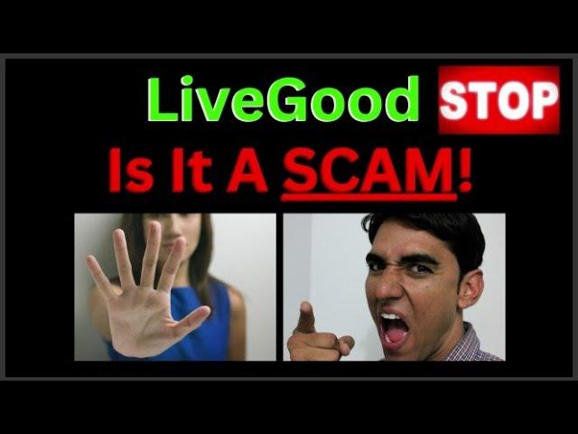 The TRUTH Exposed! LiveGood Is It A SCAM?  - LiveGood Review  - Is LiveGood Legit?