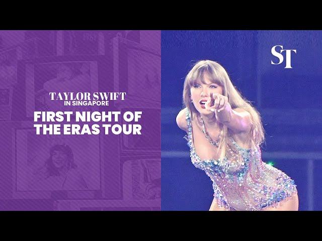 Taylor Swift in Singapore: First night of the Eras Tour