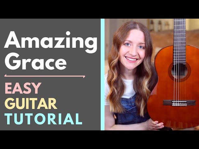 Amazing Grace - Guitar Tutorial