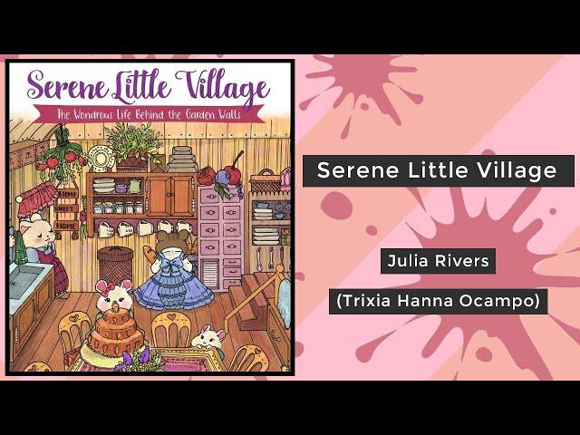 Serene Little Village: The Wondrous Life Behind the Garden Wall - Julia Rivers || Coloring Book Flip