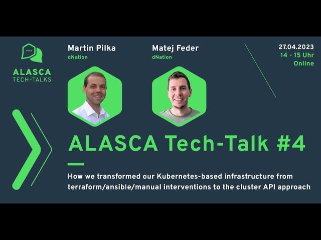 ALASCA Tech-Talk #4: How we transformed our Kubernetes infrastructure to the Cluster API approach