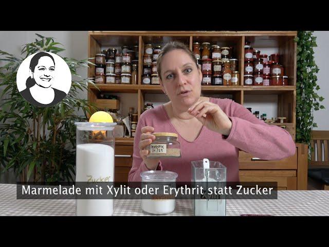 Marmelade mit Xylit oder Erythrit, Marmelade ohne Zucker