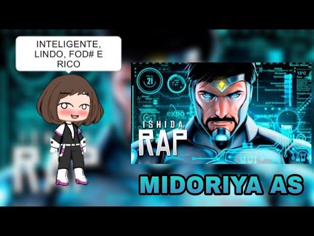 REACT GACHA - Homem de Ferro Superior Song | INTELIGENTE, LINDO, FOD# E RICO | Ishida [Midoriya as]