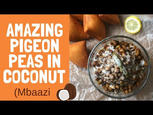 The tastiest pigeon peas cooked in coconut (mbaazi)