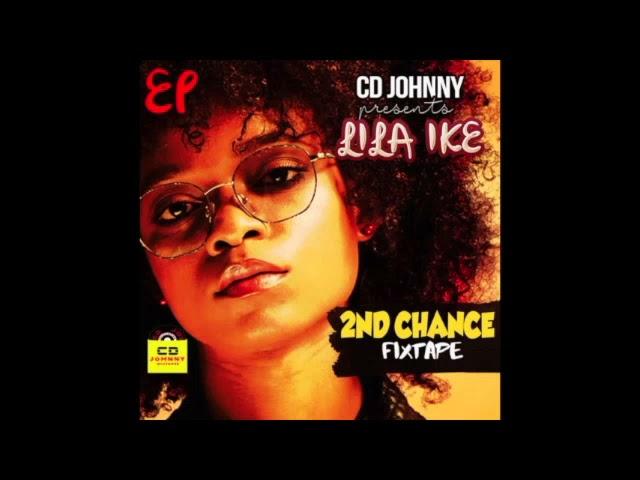 CD JOHNNY PRESENTS LILA IKE 2ND CHANCE FIXTAPE