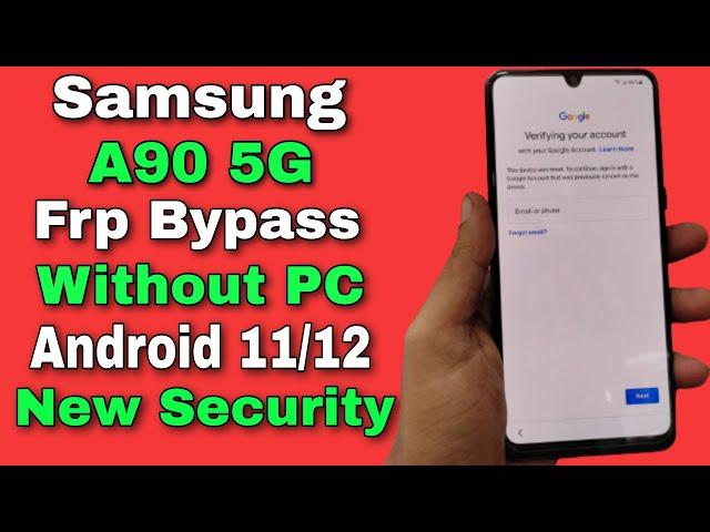 Samsung A90 5G Frp Bypass Android 11/12 Without PC | Samsung A90 5G Frp Unlock | Final Method